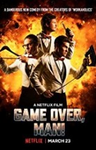 Game Over, Man! 2018 – Oyun Bitti, Adamım! HD İZLE