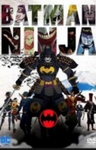 Batman Ninja 2018 Türkçe Dublaj izle